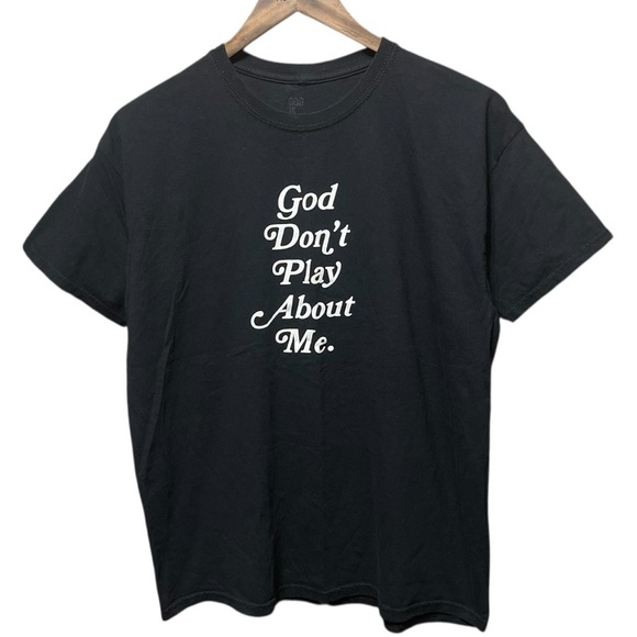 God Is Dope Other - God Don’t play about me funny humor religious church Jesus short sleeve T-Shirt